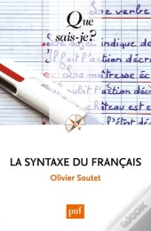 La Syntaxe Du Francais (6ed) Qsj 984