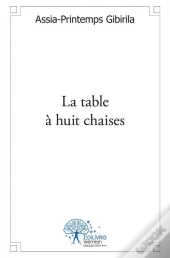 La Table A Huit Chaises
