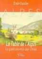 La Table De L'Alpin ; La Gastronomie Des Cîmes - Preview