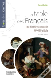 La Table Des Français : Une Histoire Culturelle (Xve-Xixe Siècle)