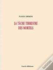 La Tache Terrestre Des Mortels