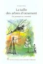 La Taille Des Arbres D'Ornement : Du Pourquoi Au Comment - Preview