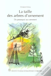 La Taille Des Arbres D'Ornement : Du Pourquoi Au Comment