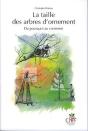 La Taille Des Arbres D'Ornement ; Du Pourquoi Au Comment - Preview