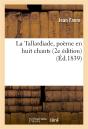 La Tallardiade, Poeme En Huit Chants. 2e Edition - Preview