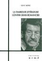 La Tambour Littérature,Gunter Grass Romancier - Preview