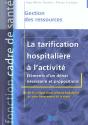 La Tarification Hospitaliere A L'Activite ; Elements D'Un Debat Necessaire - Preview