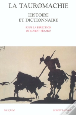 Capa do artigo La Tauromachie ; Histoire Et Dictionnaire