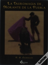 La Tauromagia De Morante De La Puebla 