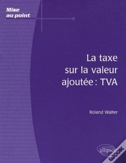 Capa do artigo La Taxe Sur La Valeur Ajoutée : Tva