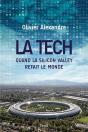 La Tech. : Quand La Silicon Valley Refait Le Monde - Preview