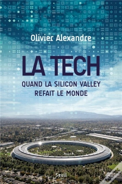 Capa do artigo La Tech. : Quand La Silicon Valley Refait Le Monde
