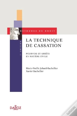 Capa do artigo La Technique De Cassation ; Pourvois Et Arrêts En Matière Civile (7e Édition)