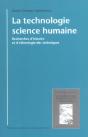 La Technologie, Science Humaine ; Recherche D Histoire Et D Ethnologie Des Techniques - Preview