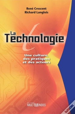 Capa do artigo La Technologie ; Une Culture, Des Pratiques Et Des Acteurs