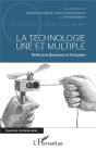 La Technologie Une Et Multiple ; Réflexions Libanaises Et Francaises - Preview