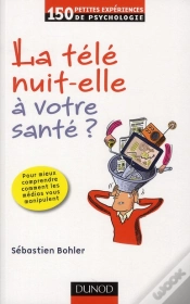Capa do artigo la télé nuit-elle à votre santé ? (2e édition)