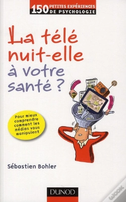 Capa do artigo la télé nuit-elle à votre santé ? (2e édition)