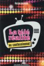 La Tele-Realite Au Confessional - Preview
