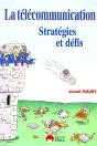 La Télécommunication ; Stratégies Et Défis - Preview