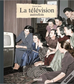 Capa do artigo La Télévision Autrefois