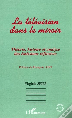 Capa do artigo La Television Dans Le Miroir ; Theorie, Histoire Et Analyse Des Emissions Reflexives