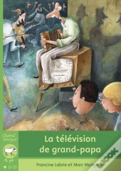 La Television De Grand-Papa