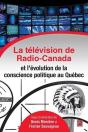 La Television De Radio-Canada Et L'Evolution De La Conscience Po- - Preview