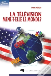 La Télévision Mène-T-Elle Le Monde ?