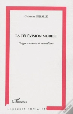 Capa do artigo La Télévision Mobile ; Usages, Contenus Et Nomadisme