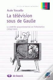 Capa do artigo La Television Sous De Gaulle ; Le Controle Gouvernemental De L