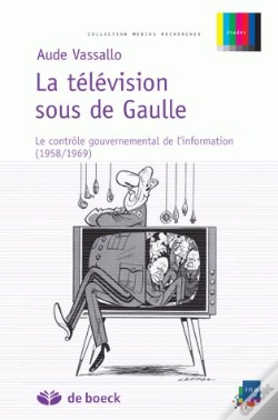 Capa do artigo La Television Sous De Gaulle ; Le Controle Gouvernemental De L'Info