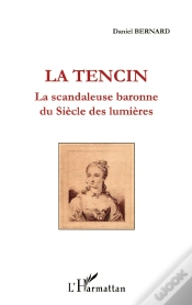 Capa do artigo La Tencin, La Scandaleuse Baronne Du Siècle Des Lumières