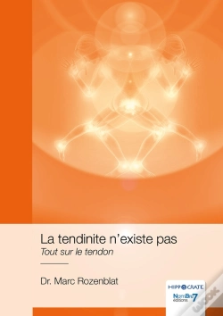 Capa do artigo La Tendinite N'Existe Pas : Tout Sur Le Tendon