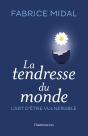 La Tendresse Du Monde ; L'Art D'Être Vulnérable - Preview