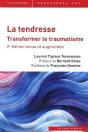 La Tendresse : Transformer Le Traumatisme (2e Édition) - Preview
