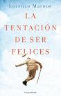 La Tentación De Ser Felices - Preview