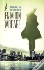 La Tentation Barbare
