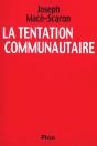 La Tentation Communautaire - Preview