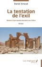La Tentation De L'Exil : Histoire D'Une Double Descente Aux Enfers - Preview