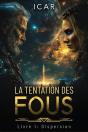 La Tentation Des Fous : Volume 1 - Dispersion - Preview
