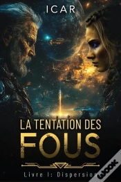 Capa do artigo La Tentation Des Fous : Volume 1 - Dispersion