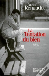 La Tentation Du Bien