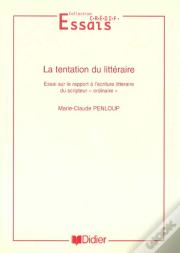 La Tentation Du Litteraire