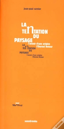 Capa do artigo La Tentation Du Paysage ; Le Rural Son Image Et L'Eternel Retour