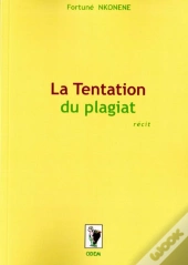 La Tentation Du Plagiat (Édition 2011)