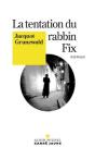 La Tentation Du Rabbin Fix - Preview