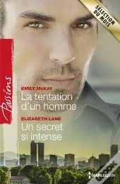 La Tentation D'Un Homme - Un Secret Si Intense