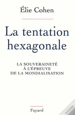 Capa do artigo La Tentation Hexagonale ; La Souverainete A L'Epreuve De La Mondialisation