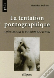 Capa do artigo La Tentation Pornographique, Réflexions Sur La Visibilité De L